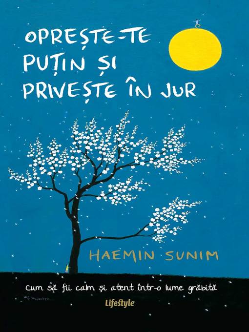 Title details for Oprește-te puțin și privește în jur by Haemin Sunim - Available